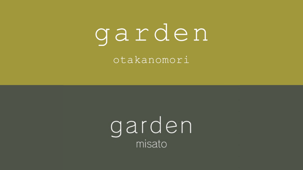 garden otakanomori/ misato【公式】